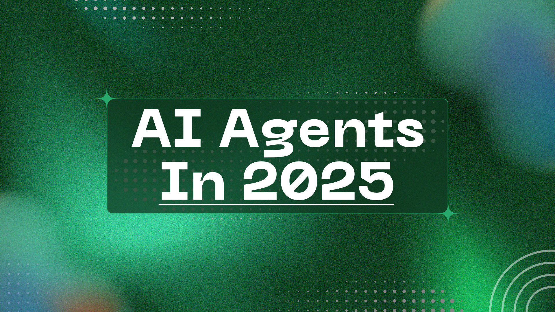 AI Agents in 2025